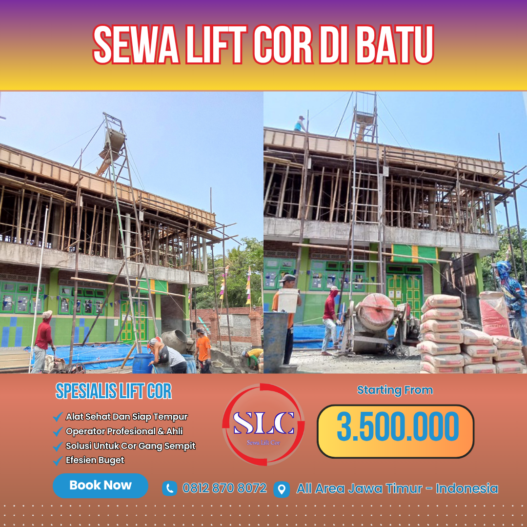 Jasa Sewa Mesin Lift Cor di Batu – Harga Terbaru & Terdekat