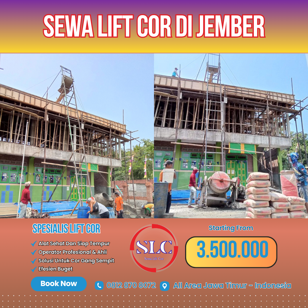 Jasa Sewa Mesin Lift Cor di Jember – Harga Terbaru & Terdekat