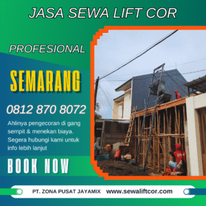 Jasa Sewa Mesin Lift Cor di Semarang – Harga Terbaru & Terdekat
