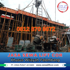 Jasa Sewa Mesin Lift Cor di Palembang – Harga Terbaru & Terdekat