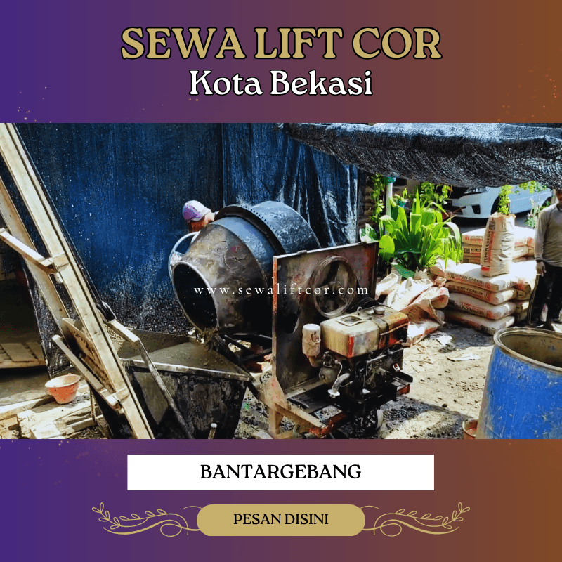 sewa lift cor bantar gebang