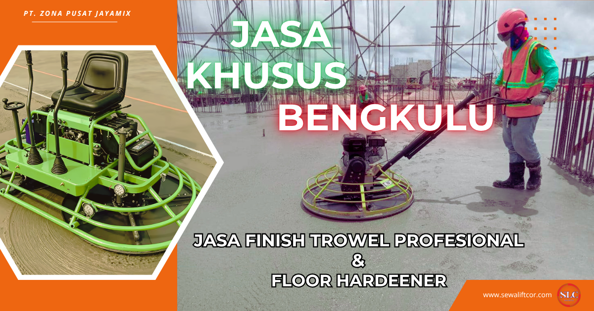 Jasa Trowel Lantai Beton Bengkulu Profesional + Floor Hardener Terbaik