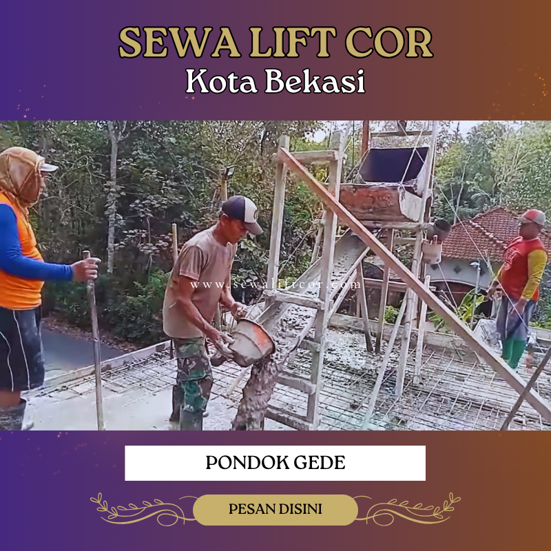 sewa lift cor pondok gede