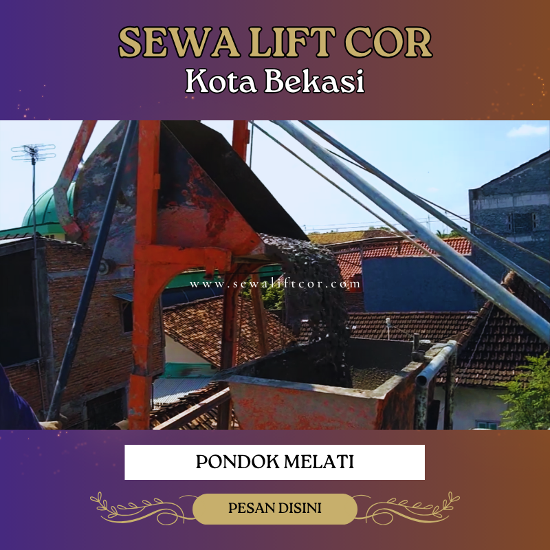 sewa lift cor pondok melati