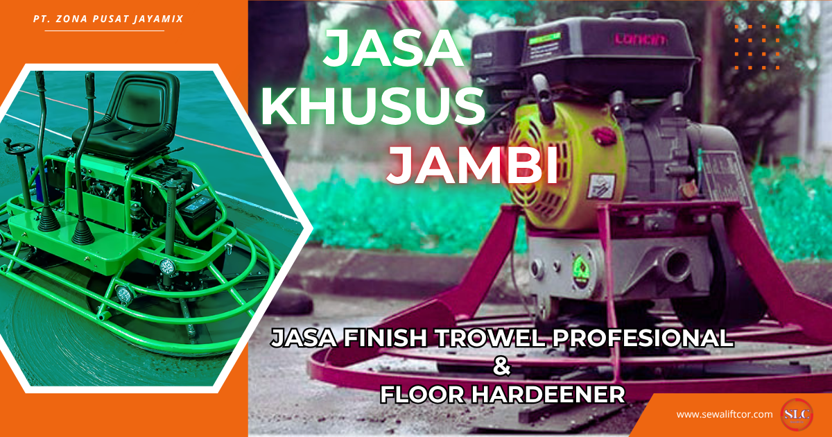 Jasa Trowel Lantai Beton Jambi Profesional + Floor Hardener Berkualitas