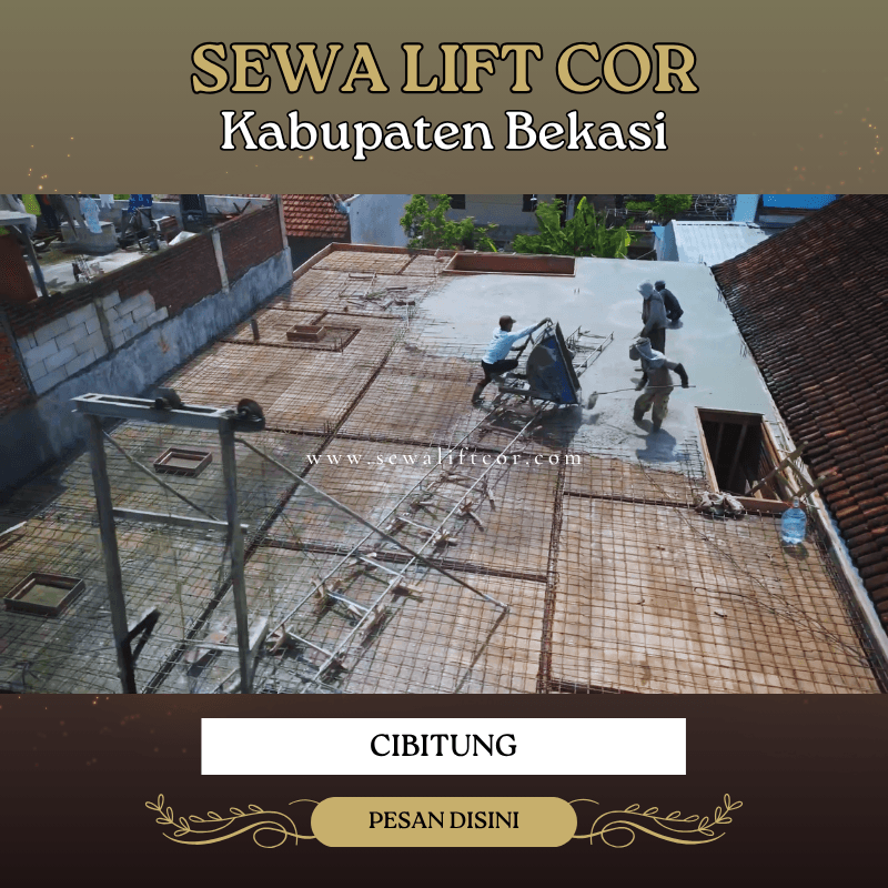 sewa lift cor cibitung