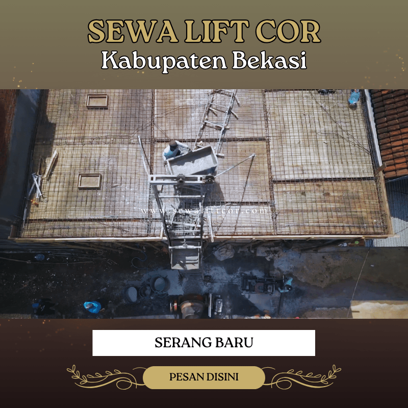 sewa lift cor serang baru