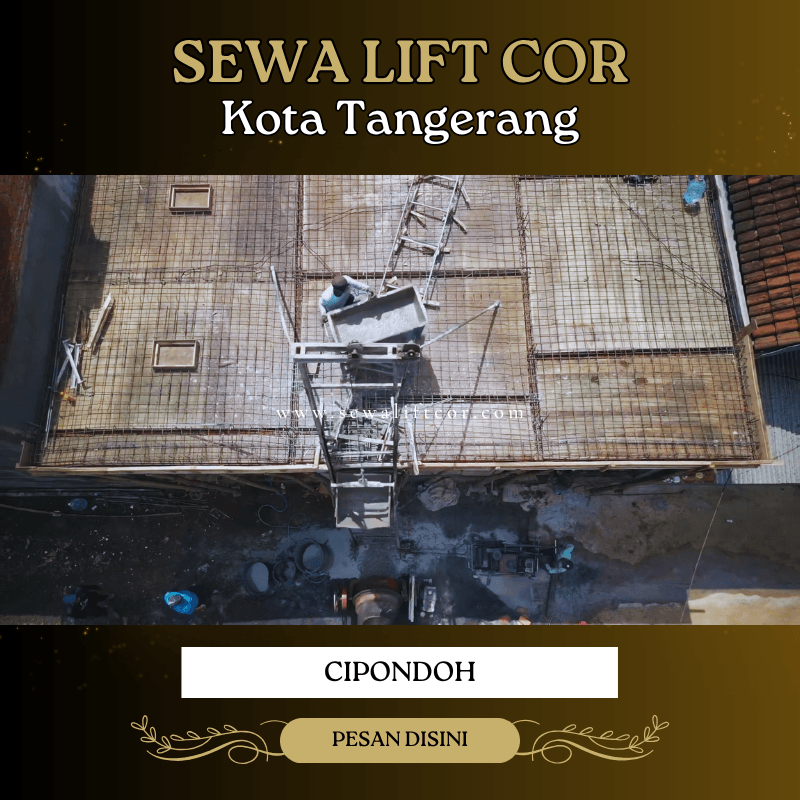 sewa lift cor cipondoh