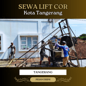 sewa lift cor tangerang