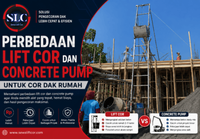 Perbedaan Lift Cor dan Concrete Pump